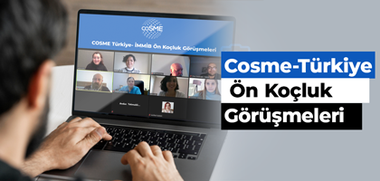 COSME Türkiye- İMMİB Ön Koçluk Görüşmeleri